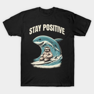 stay positive T-Shirt